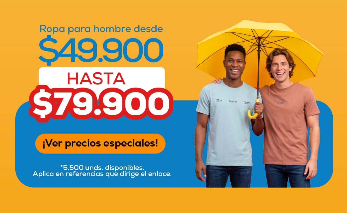 Ropa para hombre desde $49.900 HASTA $79.900 ¡Ver precios especiales! *5.500 unds. disponibles. Aplica en referencias que dirige el enlace.